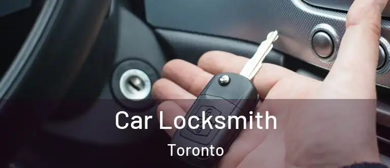  Car Locksmith Toronto